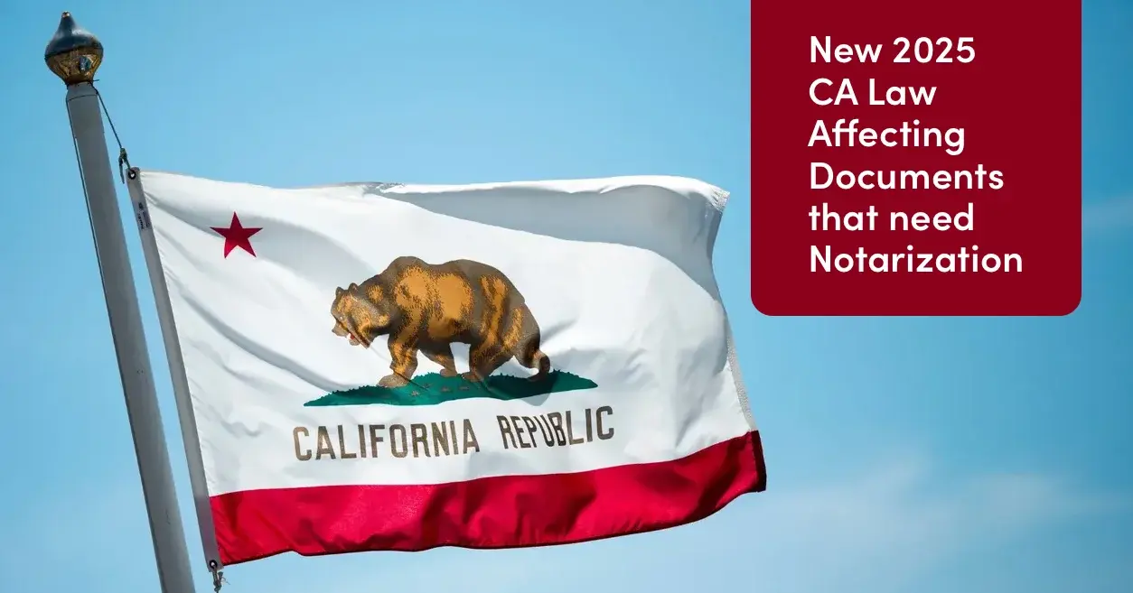 California state flag waving against a blue sky with headline box about a new 2025 notarization law.